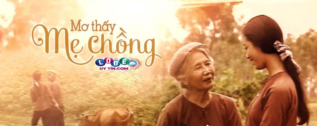 Nằm mơ thấy mẹ chồng là điềm báo đánh số gì?