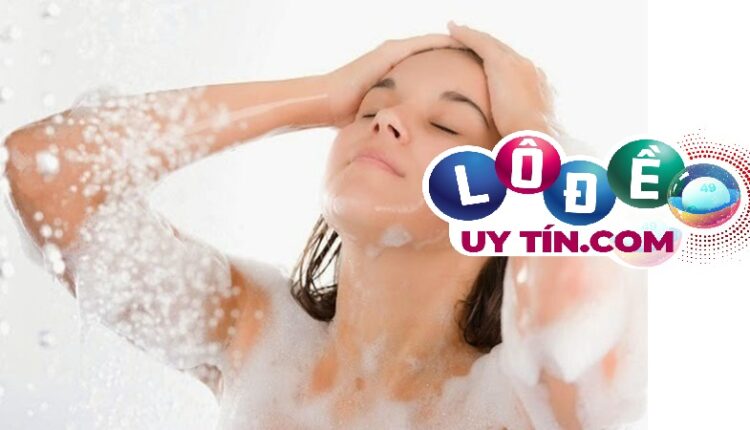 Giấc Mơ thấy tắm gội ẩn chứa những con số may mắn với những lô thủ - Mơ thấy tắm gội đánh con gì, báo hiệu điềm gì?