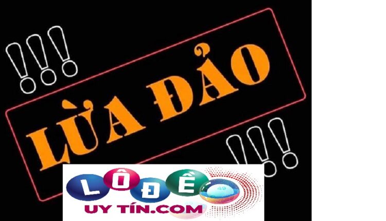 Phân biệt trang web bán số lô đề uy tín và lừa đảo