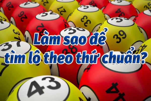 Đánh lô theo thứ trong tuần là gì? Cách đánh hiệu quả tốt 3 danh-lo-theo-thu-2