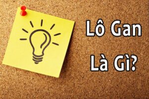 Lô Gan MB là gì?