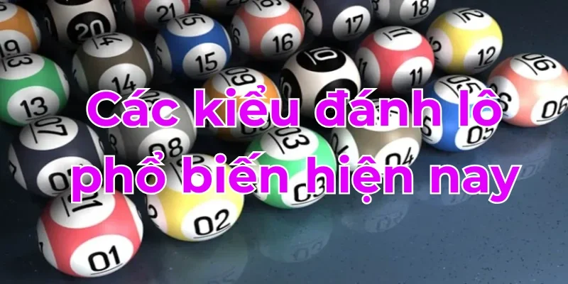 5 kiểu chơi lô đề online phổ biến