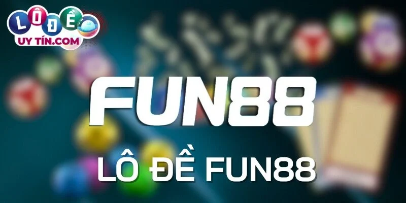 Điểm khác biệt chỉ có ở nhà cái Fun88