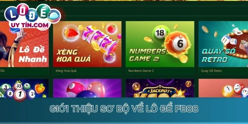 Lô Đề Fb88 - Hiện Thực Giấc Mơ Đổi Đời Sau Vài Lượt Cược Số 2 Giới thiệu sơ bộ về lô đề Fb88