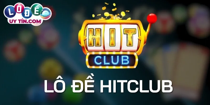 lô đề hitclub