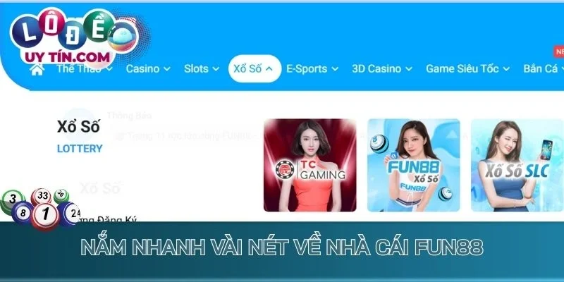 Lô Đề Fun88 - Thiên Đường Lô Đề Hiện Thực Hóa Giấc Mơ Làm Giàu 2 Nắm nhanh vài nét về nhà cái Fun88