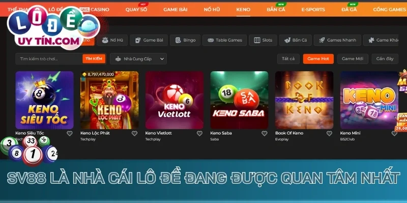 Sv88 là nhà cái lô đề đang được quan tâm nhất